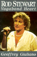 Rod Stewart: Vagabond Heart - Giuliano, Geoffrey