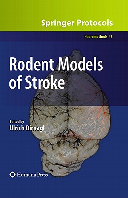 Rodent Models of Stroke - Dirnagl, Ulrich (Editor)