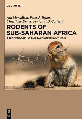 Rodents of Sub-Saharan Africa - Monadjem, Ara