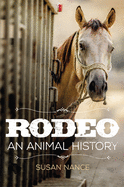 Rodeo: An Animal History