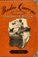 Rodeo Queens: And the American Dream