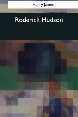 Roderick Hudson - James, Henry