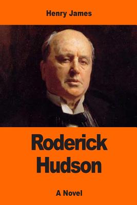 Roderick Hudson - James, Henry