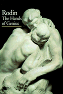 Rodin: The Hands of Genius - Pinet, Helene