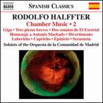 Rodolfo Halffter: Chamber Music, Vol. 2