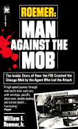 Roemer: Man Against the Mob - Roemer, William F