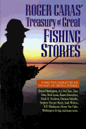 Roger Caras Treasury of Great Fishing Stories