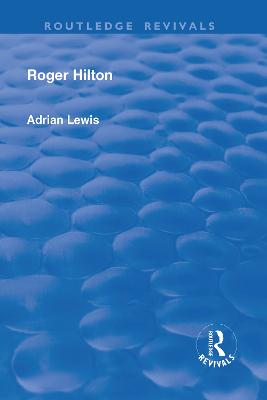 Roger Hilton - Lewis, Adrian