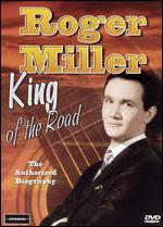 Roger Miller: King of the Road - The Authorized Biography - 