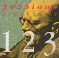 Roger Sessions: Symphonies Nos. 1, 2, 3 - 