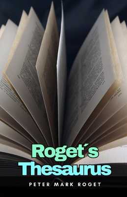 Rogets Thesaurus - Roget, Peter Mark