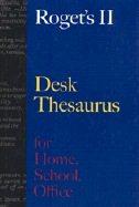 Roget's II Desk Thesaurus: For Home, School, Office