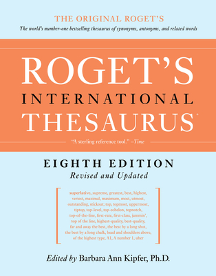 Roget's International Thesaurus, 8th Edition [Thumb Indexed] - Kipfer, Barbara Ann