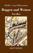 Roggen und Weizen: Novellen