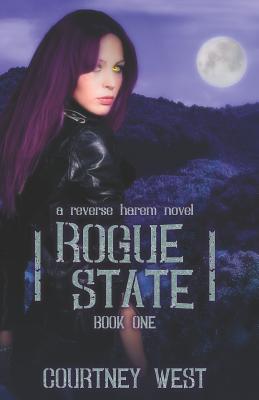 Rogue State: Book One - West, Courtney