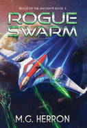 Rogue Swarm