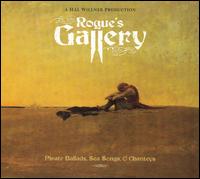Rogue's Gallery: Pirate Ballads, Sea Songs, & Chanteys - Various Artists
