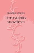 Rojstvo Brez Silovitosti