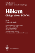 Rokan Ginkgo Biloba Egb 761: Band 1: Pharmakologie