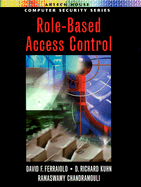 Role-Based Access Control - Ferraiolo, David F, and Kuhn, D Richard, and Chandramouli, Ramaswamy