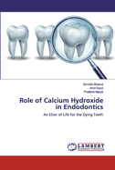 Role of Calcium Hydroxide in Endodontics