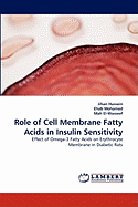 Role of Cell Membrane Fatty Acids in Insulin Sensitivity