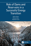 Role of Dams and Reservoirs in a Successful Energy Transition: Proceedings of the 12th Icold European Club Symposium 2023 (Ecs 2023, Interlaken, Switzerland, 5-8 September 2023)