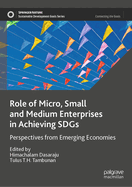 Role of Micro, Small and Medium Enterprises in Achieving Sdgs: Perspectives from Emerging Economies