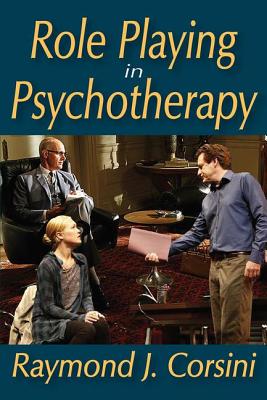 Role Playing in Psychotherapy - Corsini, Raymond