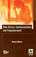 Role Stress, Communication and Empowerment