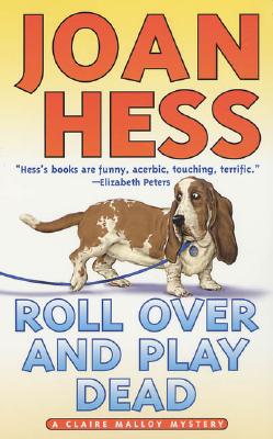 Roll Over and Play Dead - Hess, Joan