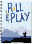 Roll & Play: The Game Master's Fantasy Toolkit