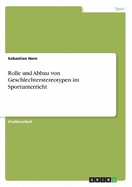 Rolle Und Abbau Von Geschlechterstereotypen Im Sportunterricht