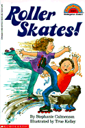 Roller Skates! - Calmenson, Stephanie