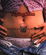 Rolling Stone Tattoo Nation: Portraits of Celebrity Body Art - Bulfinch Press (Creator), and Ritz, David (Introduction by)