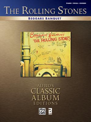 Rolling Stones -- Beggars Banquet: Piano/Vocal/Chords - Rolling Stones, The