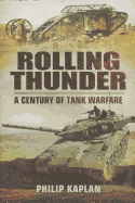 Rolling Thunder: A Century of Tank Warfare