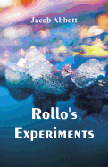 Rollo's Experiments