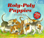 Roly-Poly Puppies: A Counting Book - Moore, Elaine