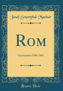 ROM: Geschrieben 1906-1907 (Classic Reprint)