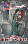 Rom Zom Com: A Romantic Zombie Comedy Anthology