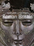 Roman Britain: Life at the Edge of Empire