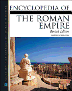 Roman Empire, Encyclopedia of The, Revised Edition