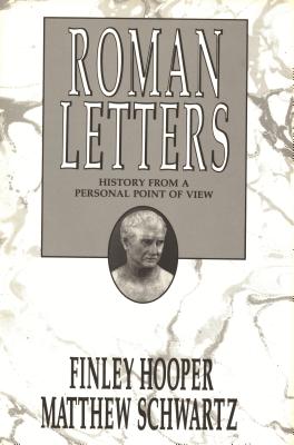 Roman Letters: History from a Personal Point of View - Hooper, Finley