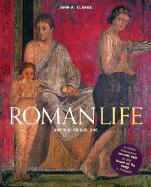 Roman Life: 100 B.C. to A.D. 200