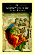 Roman Poets of the Early Empire - Baoyle, A J, and Various, and Boyle, Anthony J (Editor)