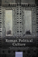 Roman Political Culture: Seven Studies of the Senate and City Councils of Italy from the First to the Sixth Century AD