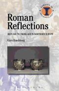 Roman Reflections: Iron Age to Viking Age in Northern Europe