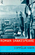 Roman Shakespeare: Warriors, Wounds and Women