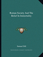 Roman Society And The Belief In Immortality